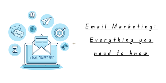 Email Marketing: Definition, Types, Advantages and more