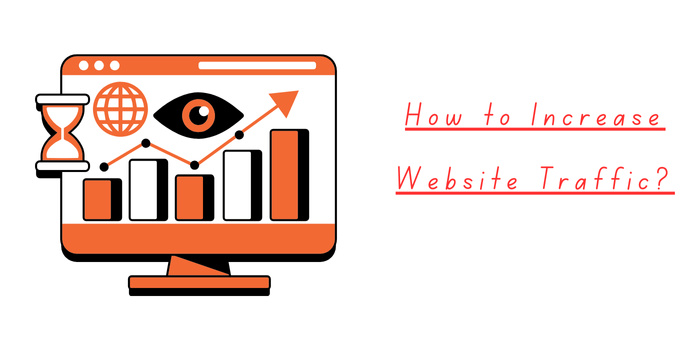 How to Increase Website Traffic?